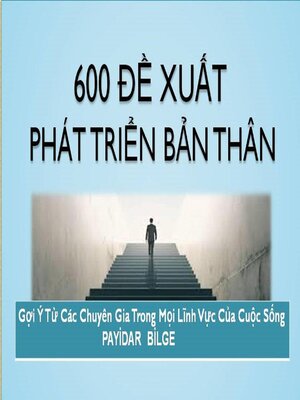 cover image of 600 Đề Xuất Phát Triển Bản Thân